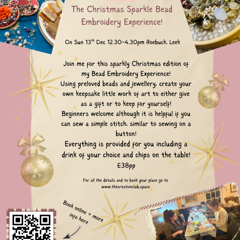 The Christmas Sparkle Bead Embroidery Experience- Roebuck, Leek- Sun 13th Dec 12.30-4.30pm